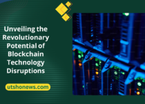 Unveiling the Revolutionary Potential of Blockchain Technology Disruptions: Exploring the Future of Innovation